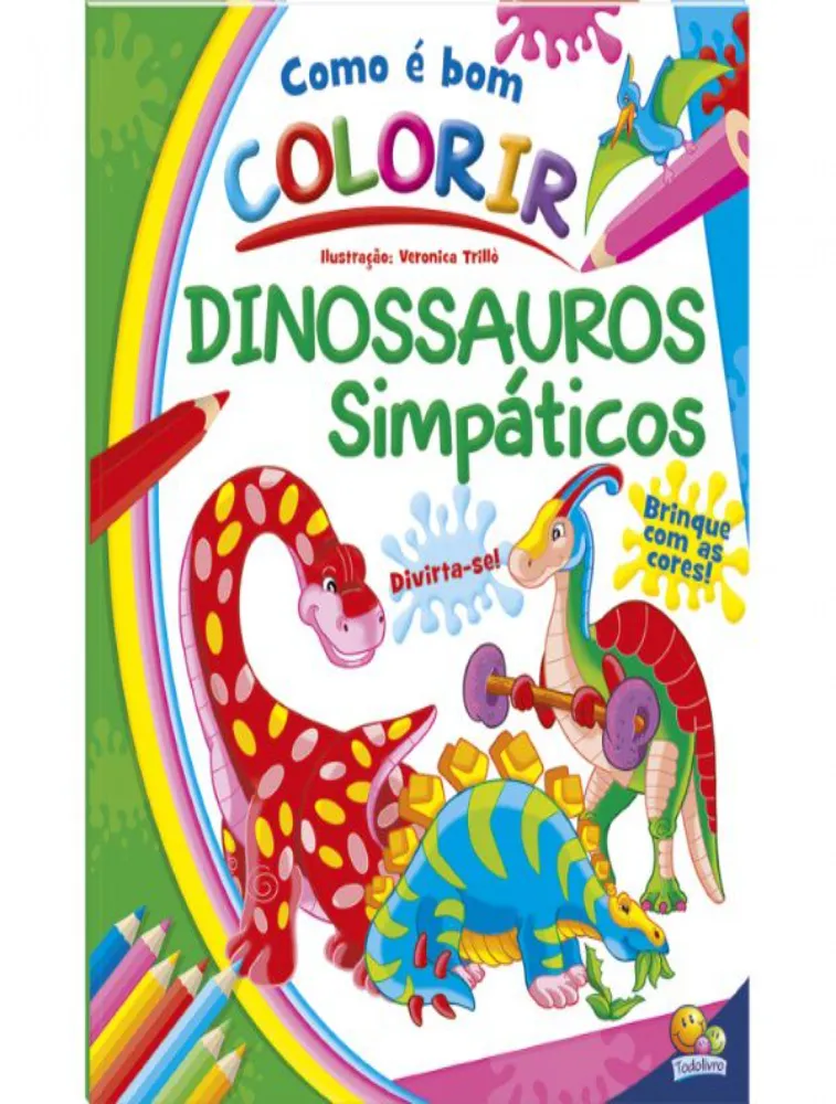 Como é bom Colorir: Dinossauros Simpáticos