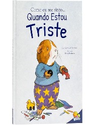 Como eu me sinto... quando estou triste!