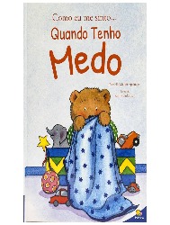 Como eu me sinto... Quando tenho medo