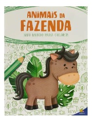 Meu Mundo para Colorir: Animais da Fazenda
